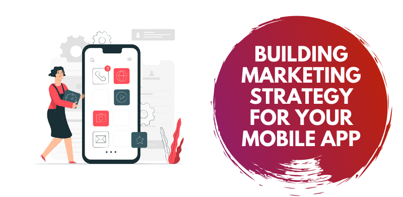 Mobile app marketing strategy 